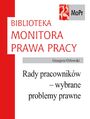 Rady pracownikw - wybrane problemy prawne