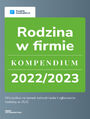 Rodzina w firmie. Kompendium 2022/2023