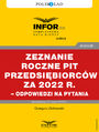 Rozliczenie roczne PIT przedsibiorcw za 2022 r. - odpowiedzi na pytania
