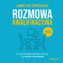 Rozmowa kwalifikacyjna. O czym nie wiedz kandydaci do pracy, czyli sekrety rekrutujcych. Wydanie 5