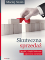 Skuteczna sprzeda. Model, ktry zwikszy Twoje zyski