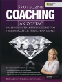 Skuteczny coaching. Jak zosta najlepszym trenerem osobistym i zmienia ycie innych na lepsze