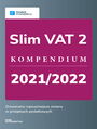 Slim VAT 2 - kompendium 2021/2022