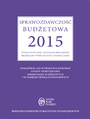 Sprawozdawczo budetowa 2015. Nowe wytyczne, aktualne procedury, przykady wypenionych formularzy