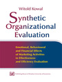 Synthetic Organizational Evaluation. Emotional, Behavioural and Financial Effects of Marketing Activities in Effectiveness and Efficiency Evaluation