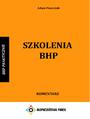 Szkolenia BHP. Komentarz