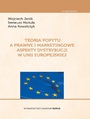 Teoria popytu a prawne i marketingowe aspekty dystrybucji w unii europejskiej