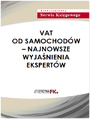 VAT od samochodw - najnowsze wyjanienia ekspertw