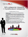 VAT w eksporcie i imporcie - 15 praktycznych wskazówek
