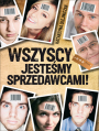 Wszyscy jestemy sprzedawcami!