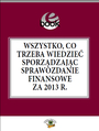 Wszystko, co trzeba wiedzie sporzdzajc sprawozdanie finansowe za 2013 rok