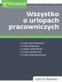 Wszystko o urlopach pracowniczych