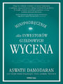 Wycena. Minipodrcznik dla inwestorw giedowych
