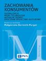 Zachowania konsumentw. Globalizacja, nowe technologie, aktualne trendy, otoczenie spoeczno-kulturowe