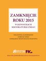 Zamknicie roku 2015 w jednostkach sektora publicznego