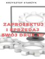 Zaprojektuj i sprzedaj swj druk 3D