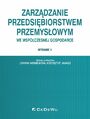 Zarzdzanie przedsibiorstwem przemysowym we wspczesnej gospodarce. Wydanie II