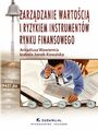 Zarzdzanie wartoci i ryzykiem instrumentw rynku finansowego