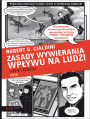 Zasady wywierania wpywu na ludzi. Teoria i praktyka. Komiks